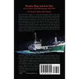 Wooden Ships and Iron Men: The U.S. Navy's Ocean Minesweepers, 1953-1994 back cover