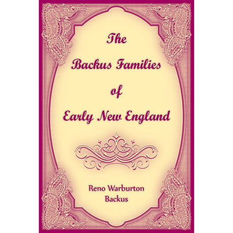 The Backus Families of Early New England