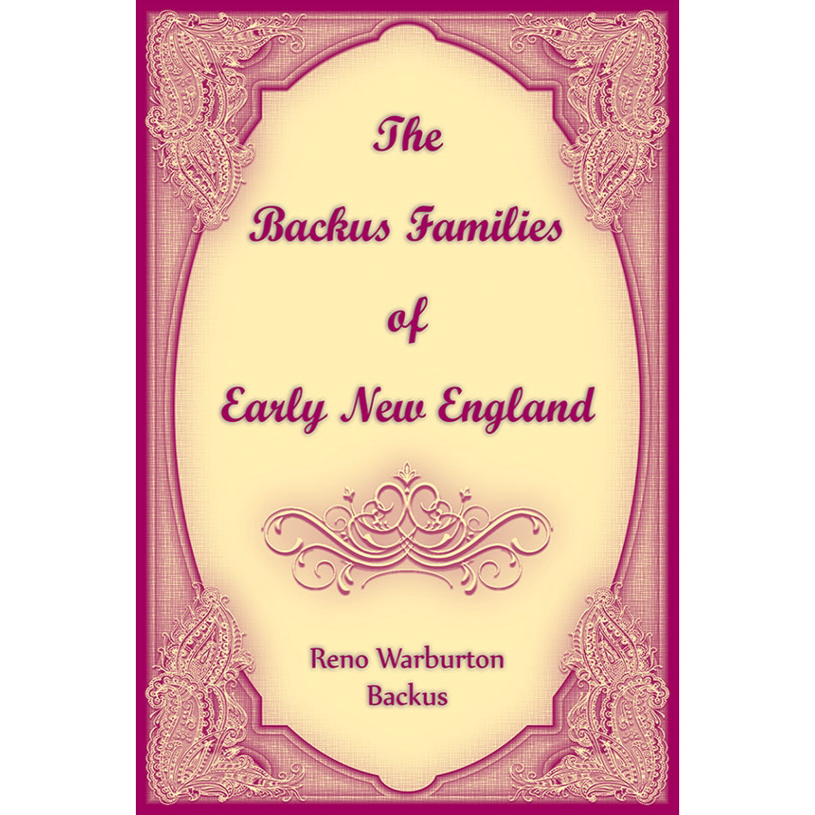 The Backus Families of Early New England