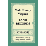 York County, Virginia Land Records, 1729-1763
