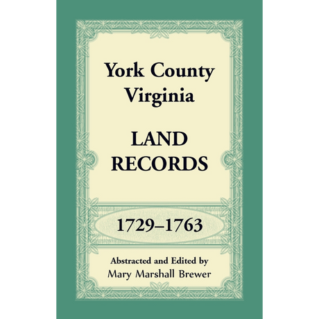 York County, Virginia Land Records, 1729-1763