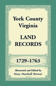 York County, Virginia Land Records, 1729-1763