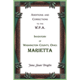 Additions and Corrections to the W.P.A. Inventory of Washington County, Ohio: Marietta