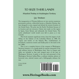 To Seize Their Lands: Manifest Destiny in Washington State back cover