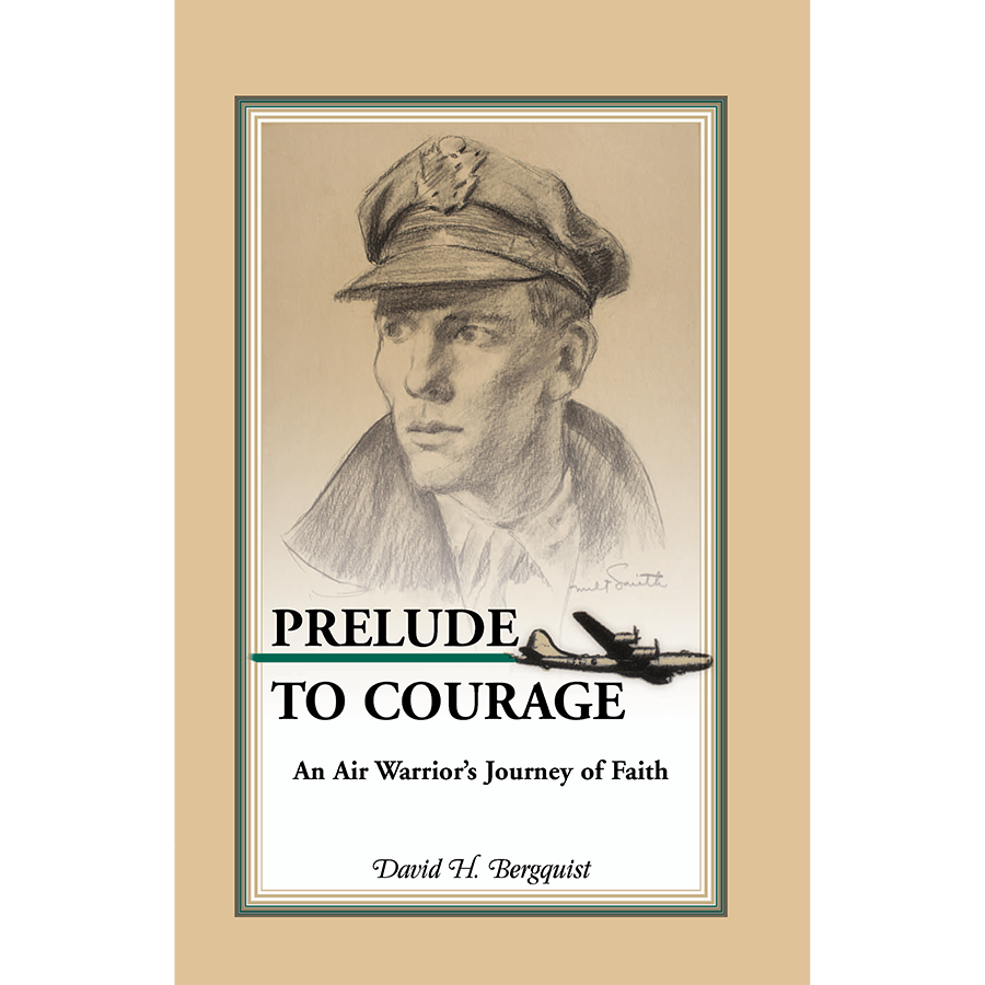 Prelude to Courage: An Air Warrior's Journey of Faith