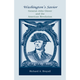 Washington's Savior: General John Glover and the American Revolution