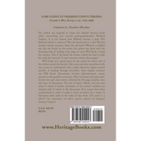 Some Slaves of Fauquier County, Virginia, Volume I: Will Books 1-10, 1759-1829 back cover