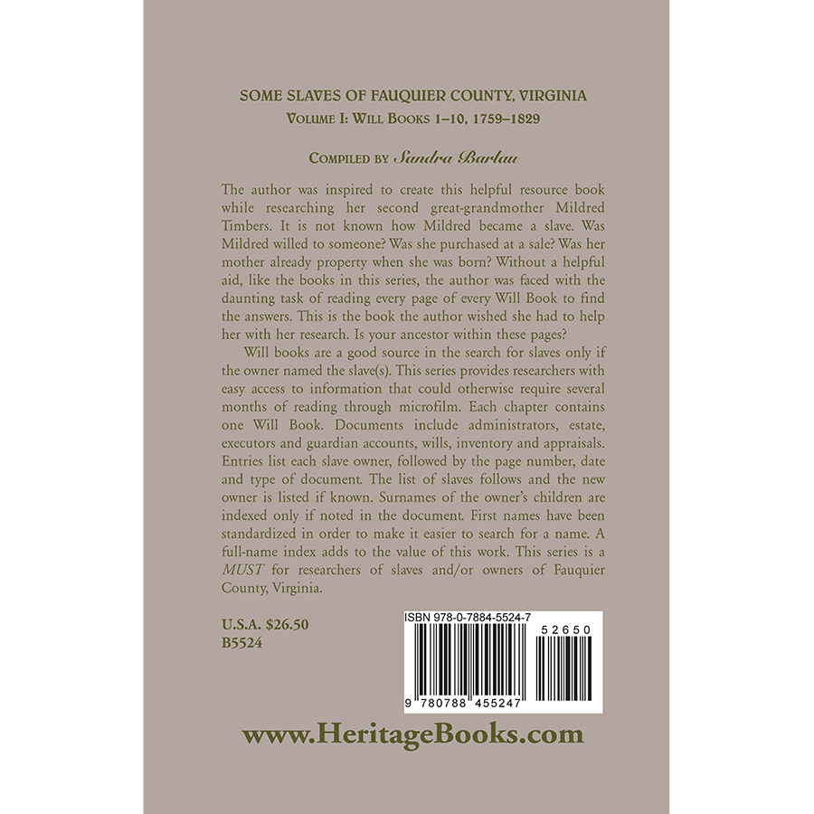 Some Slaves of Fauquier County, Virginia, Volume I: Will Books 1-10, 1759-1829 back cover