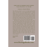 Some Slaves of Fauquier County, Virginia, Volume I: Will Books 1-10, 1759-1829 back cover