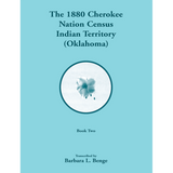 1880 Cherokee Nation Census, Indian Territory (Oklahoma) volume 2