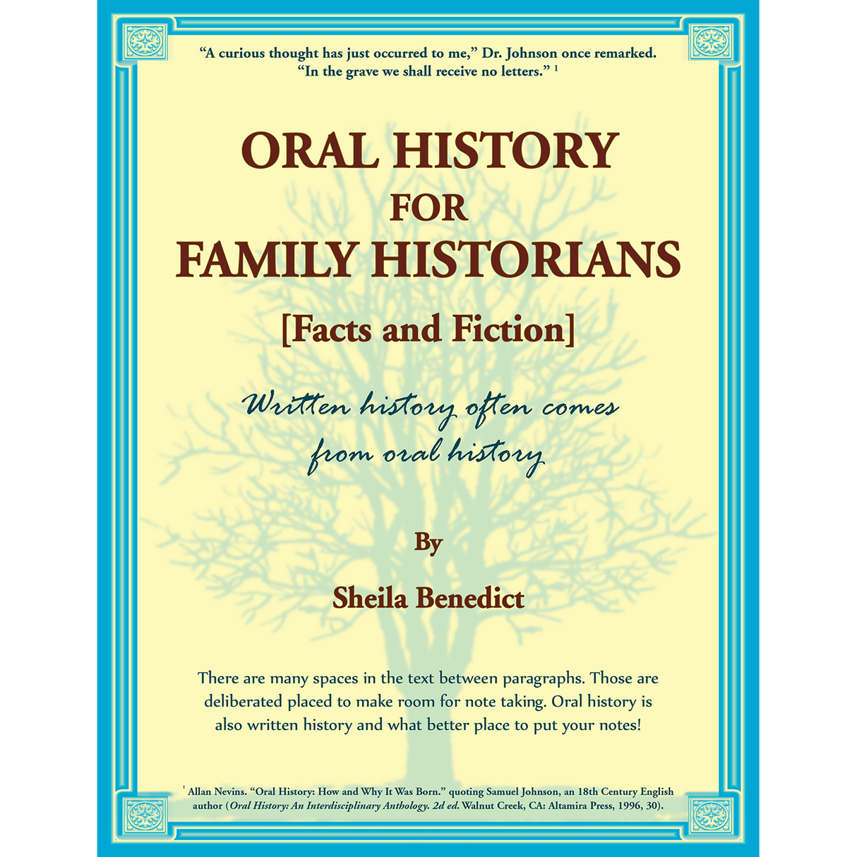 Oral History for Family Historians [Facts and Fiction]: Written History Often Comes from Oral History