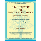Oral History for Family Historians [Facts and Fiction]: Written History Often Comes from Oral History