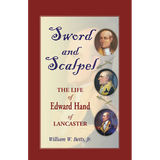 Sword and Scalpel: The Life of Edward Hand of Lancaster