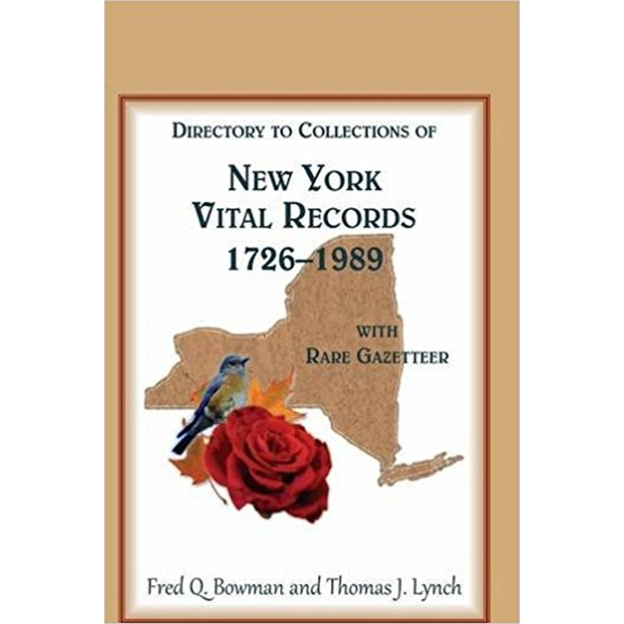 Directory to Collections of New York Vital Records, 1726-1989, with Rare Gazetteer [paper]