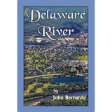 Delaware River: America's Historic, Scenic, and Working Waterway