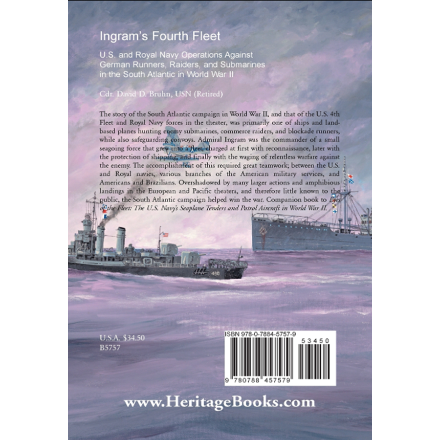 back cover of Ingram's Fourth Fleet: U.S. and Royal Navy Operations Against German Runners, Raiders, and Submarines in the South Atlantic in World War II