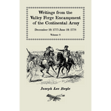 Writings from the Valley Forge Encampment of the Continental Army, Volume 8, December 19, 1777-June 19, 1778