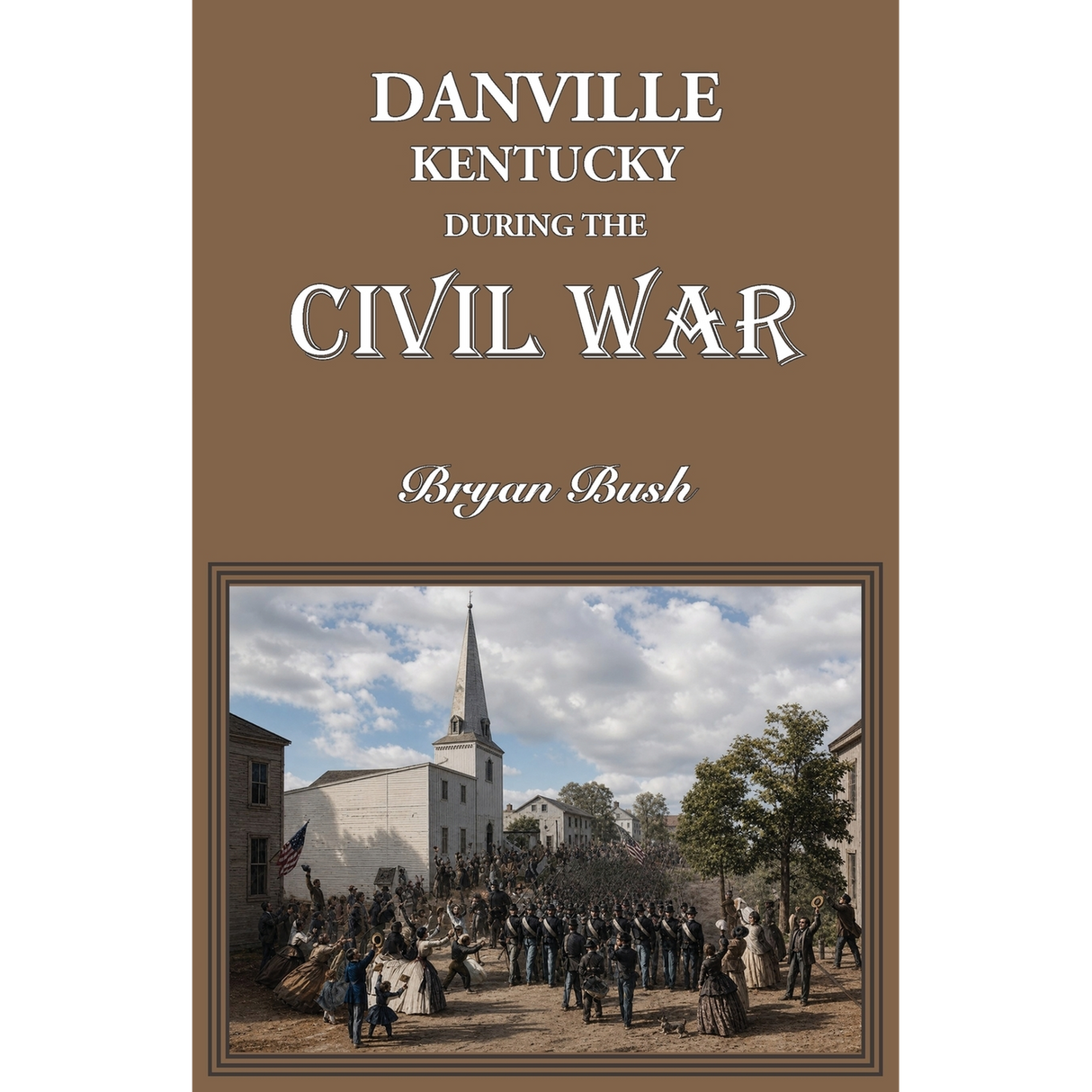 Danville, Kentucky During the Civil War