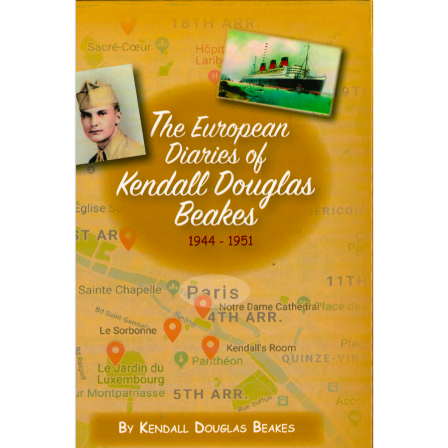 The European Diaries of Kendall Douglas Beakes