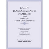 Early Bowdoin, Maine Families and Some of Their Descendants