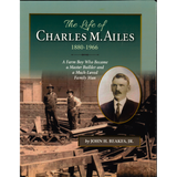 The Life of Charles M. Ailes, 1880-1966 front