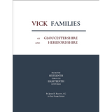 Vick Families of Gloucestershire and Herefordshire from the Sixteenth through the Eighteenth Centuries