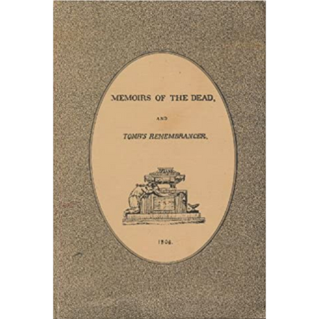 Memoirs of the Dead and Tombs Remembrancer