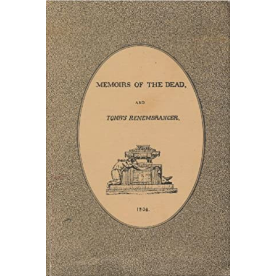 Memoirs of the Dead and Tombs Remembrancer