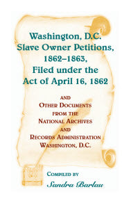 Washington, D.C. Slave Owner Petitions, 1862-1863