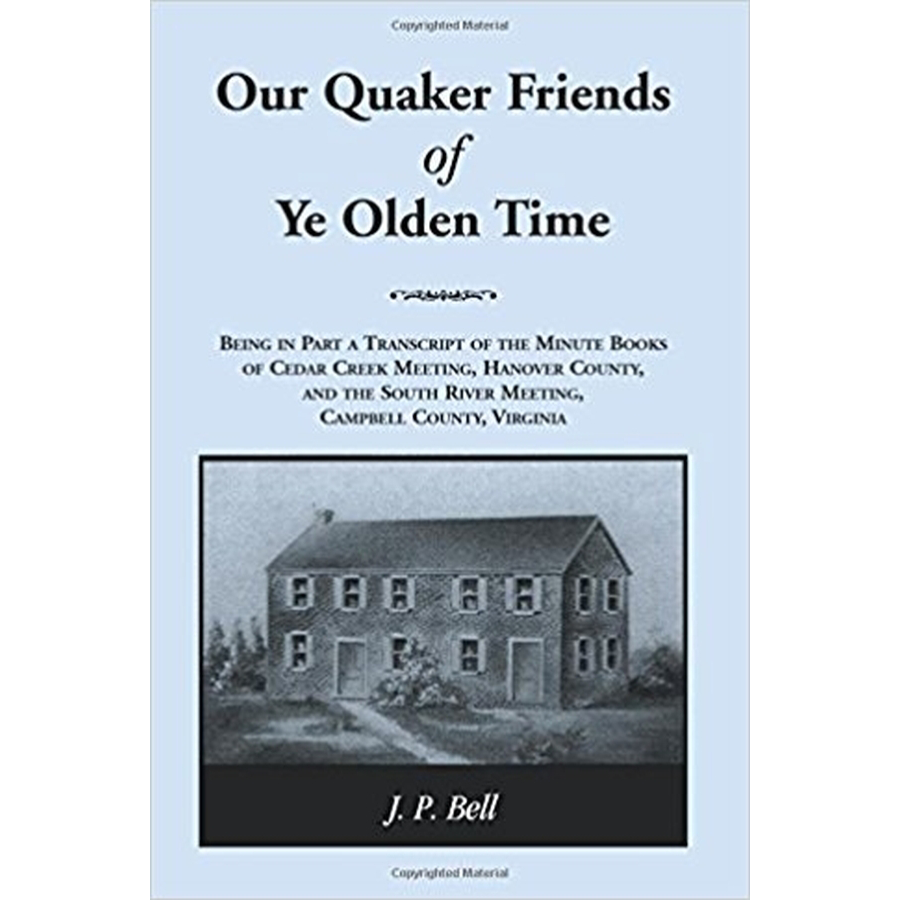 Our Quaker Friends of Ye Olden Time