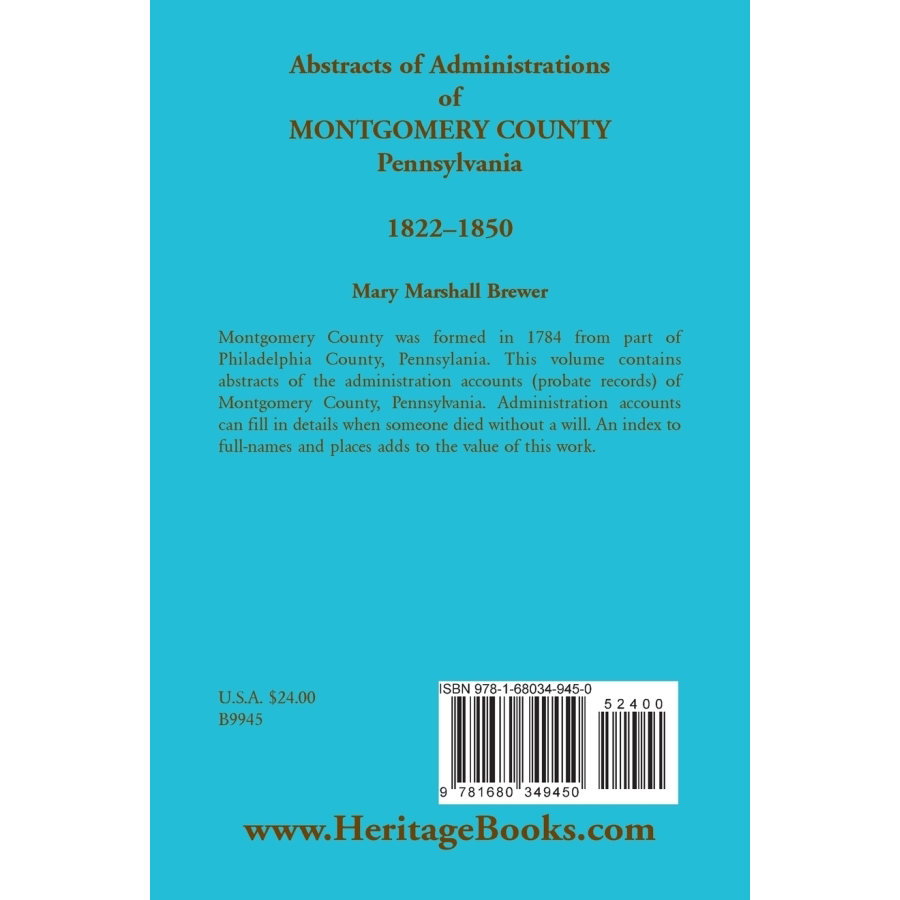 Abstracts of Administrations of Montgomery County, Pennsylvania, 1822-1850 back cover