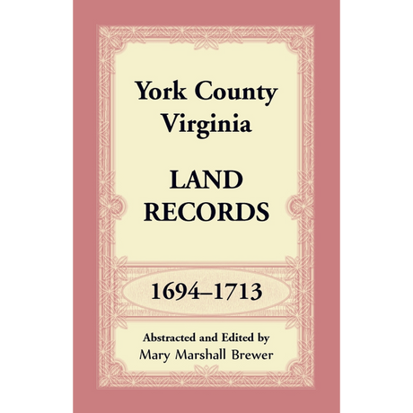 York County, Virginia Land Records, 1694-1713