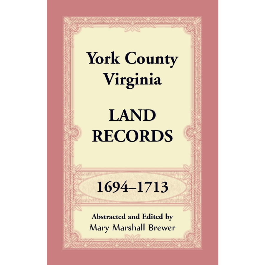 York County, Virginia Land Records, 1694-1713