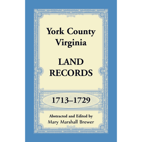 York County, Virginia Land Records, 1713-1729