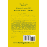 Kent County, Delaware Guardian Accounts: Houston to McBride, 1739-1856 back cover