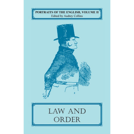 Portraits of the English, Volume II: Law and Order