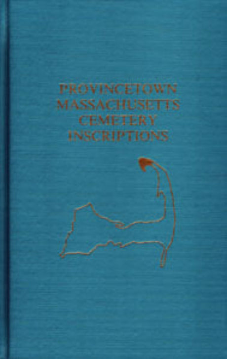 Provincetown, Massachusetts, Cemetery Inscriptions