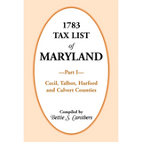 1783 Tax List of Maryland, Part I: Cecil, Talbot, Harford and Calvert Counties