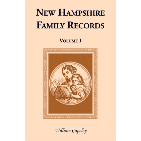New Hampshire Family Records, Volume 1