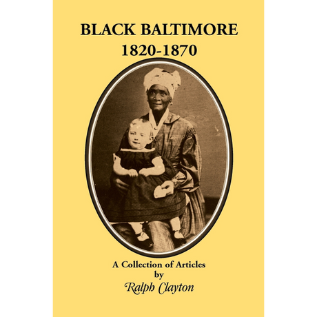 Black Baltimore, 1820-1870