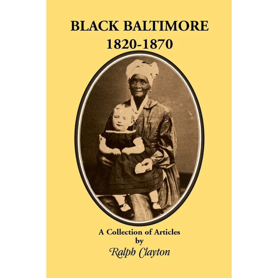 Black Baltimore, 1820-1870