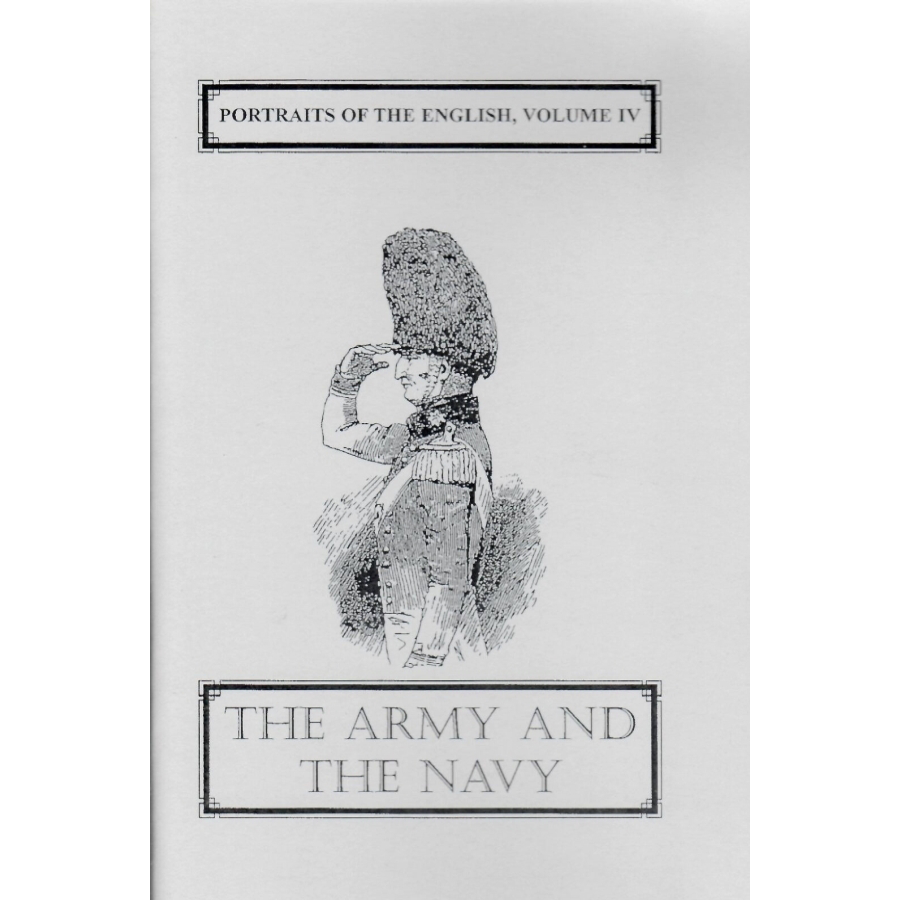 Portraits of the English, Volume IV: The Army and The Navy