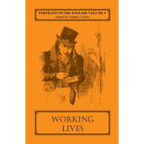 Portraits of the English, Volume V: Working Lives