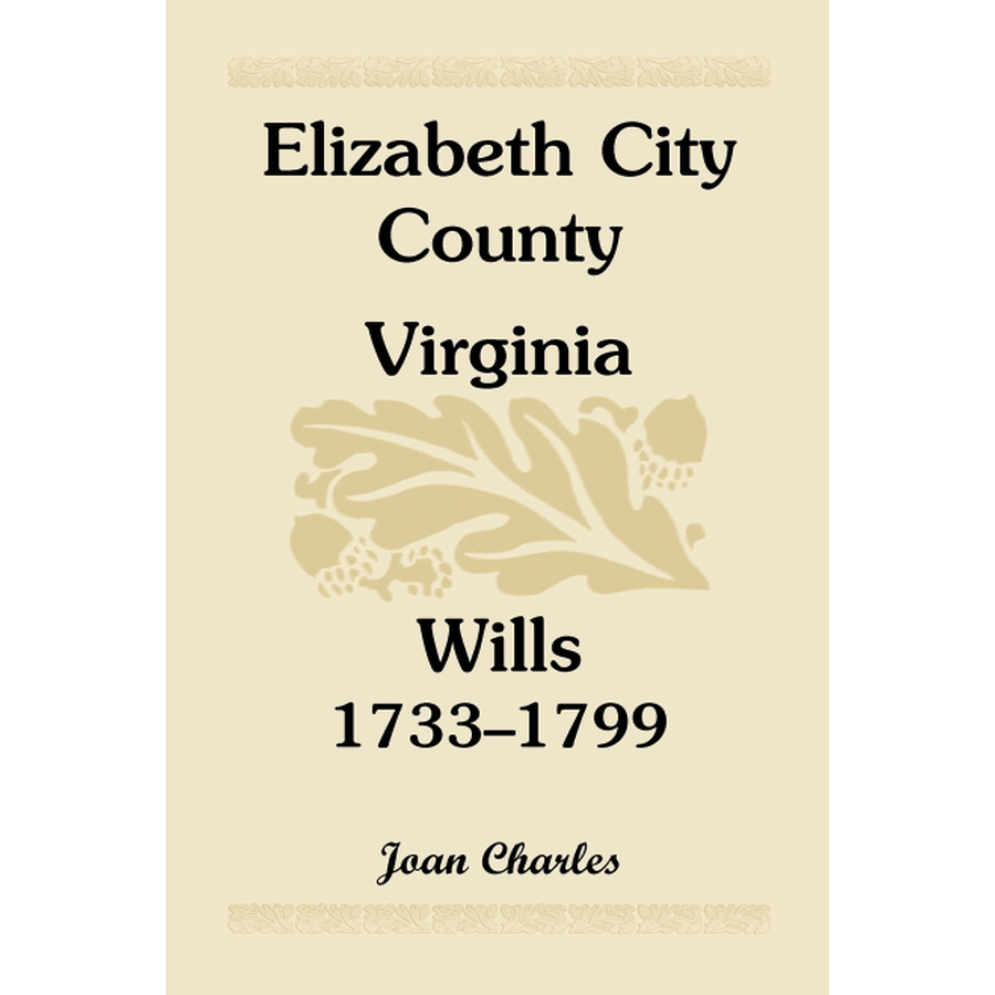 Elizabeth City County, Virginia Wills, 1733-1799