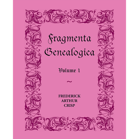 Fragmenta Genealogica, Volume 1