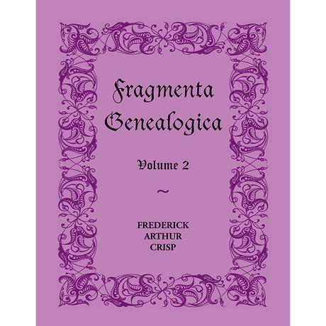 Fragmenta Genealogica, Volume 2