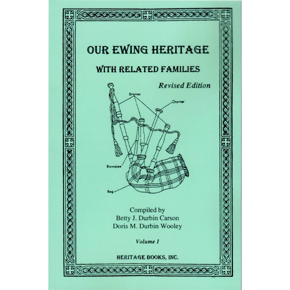 Our Ewing Heritage, with Related Families-Revised Edition [2 volumes]