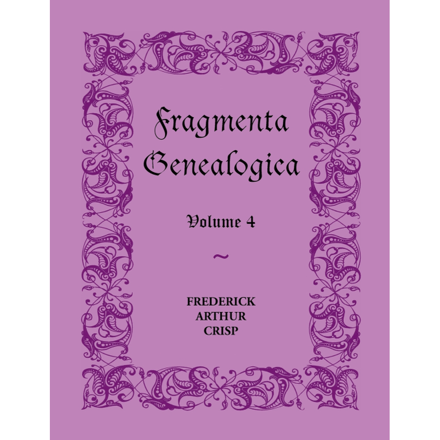 Fragmenta Genealogica: Volume 4