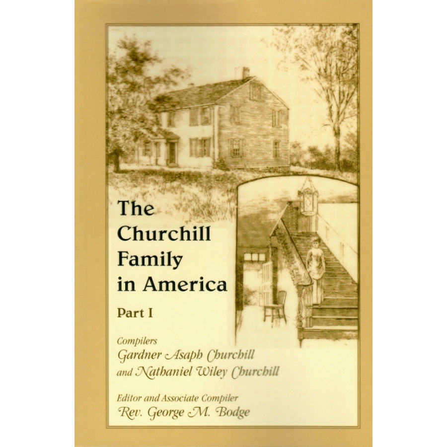 The Churchill Family in America [2 volumes]