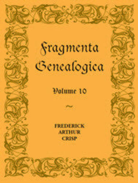 Fragmenta Genealogica: Volume 10